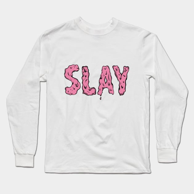 Slay Long Sleeve T-Shirt by Milatoo